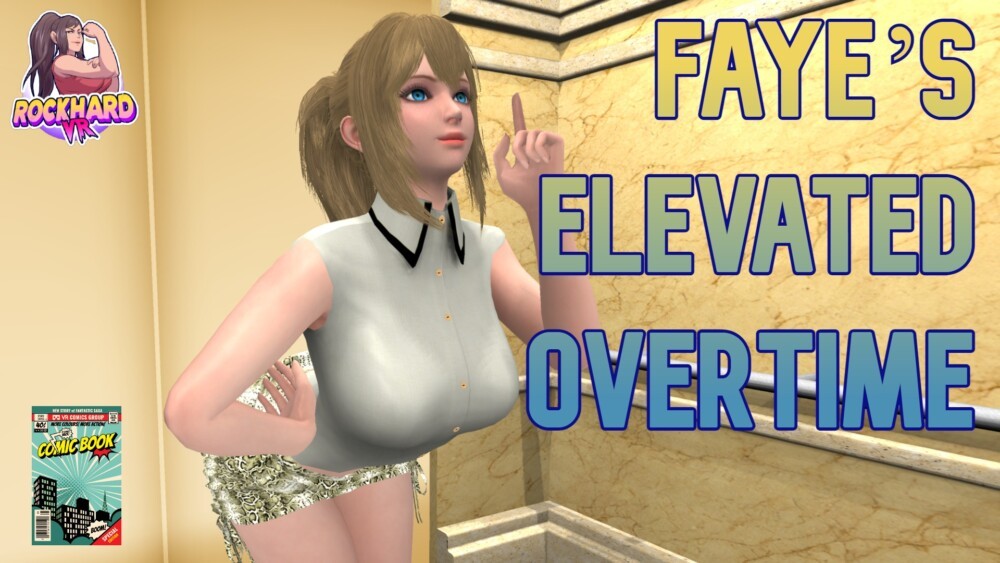 Faye's Steamy Overtime VR Thrill