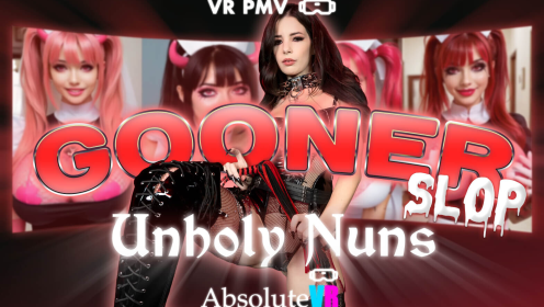 Gooner Slop: Unholy Nuns [VR PMV]