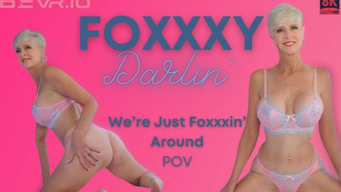 Foxxxy Darlin in Wild VR Passion Play