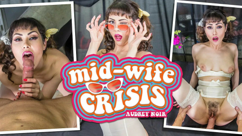 Mid-Wife Crisis - Audrey Noir's Freedom Frenzy