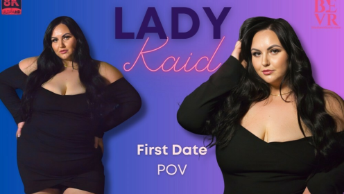 First Date - Lady Kaid